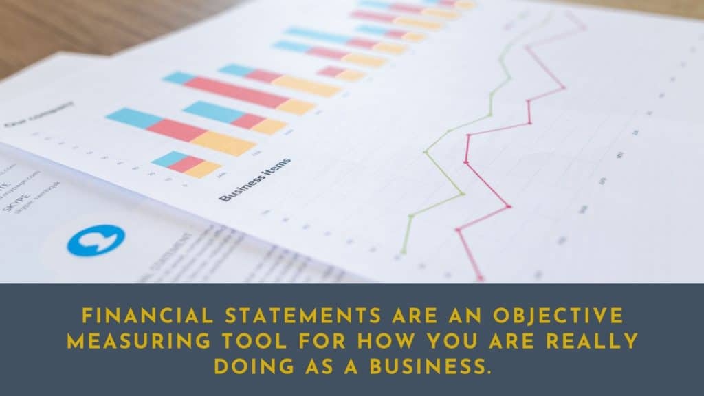 We help provide comprehensive analysis and teach our clients in reading the functions of what their financial statements say about their business.