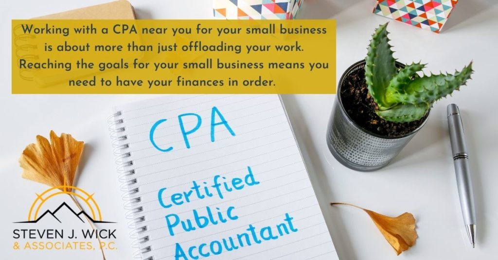 Expert CPA Steven J. Wick & Associates, PC will help you reach your goals for your small business in Fort Collins.